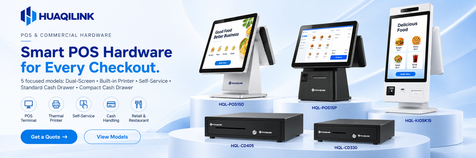 HUAQILINK POS and Commercial Hardware - POS Terminals, Self-Service Kiosk and Cash Drawers